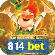 814 bet